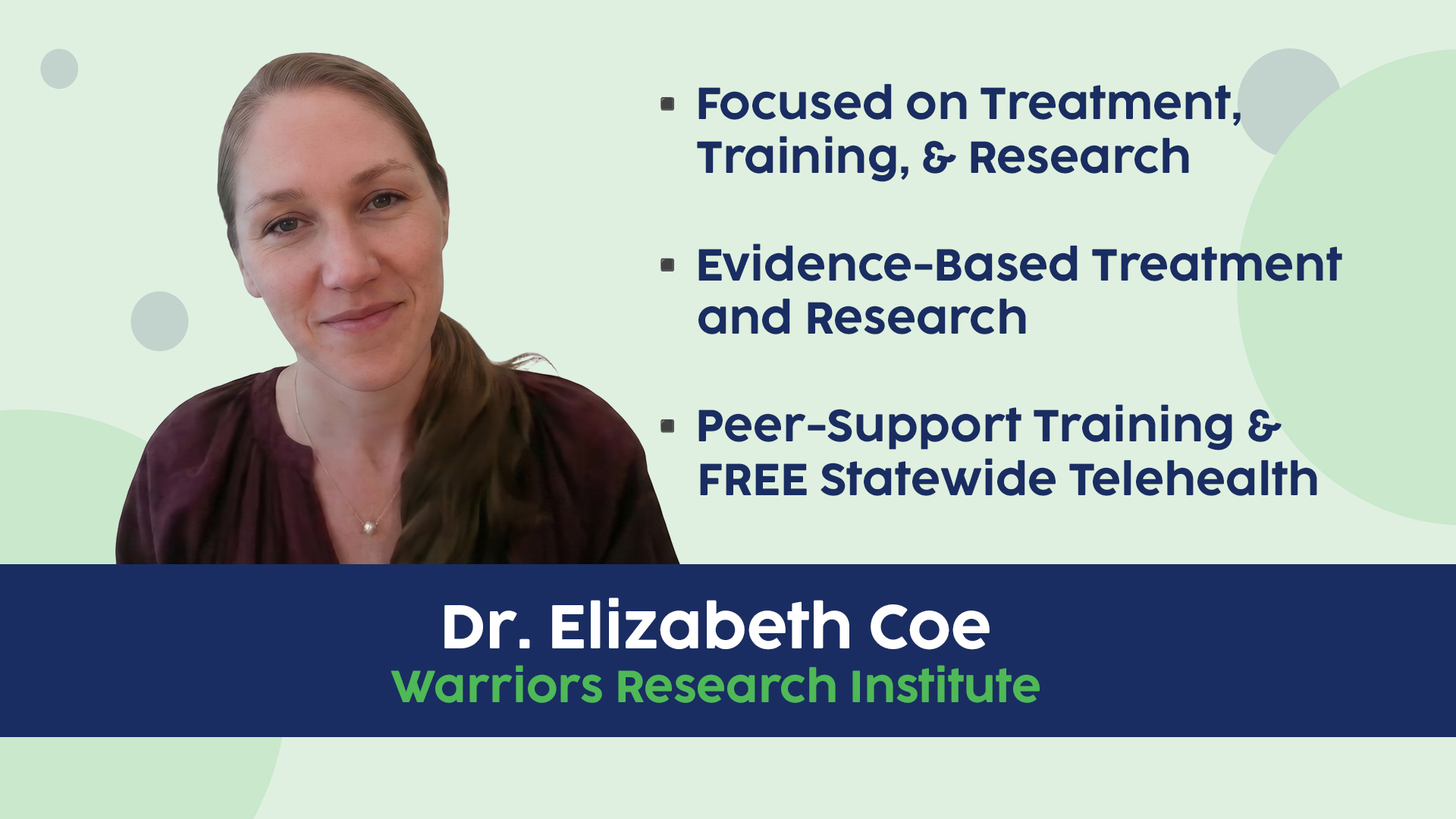 Dr. Elizabeth Coe - Warriors Research Insistute